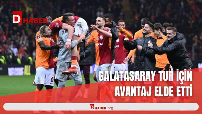 GALATASARAY TUR İÇİN AVANTAJ ELDE ETTİ